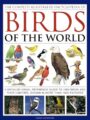 The Complete Illustrated Encyclopedia of Birds of the World