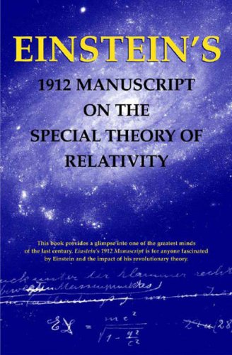 Einstein's 1912 manuscript on the special theory of relativity Einstein's 1912 manuscript on the special theory of relativity