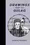 Drawings from the Gulag