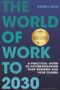 World of Work To 2030
