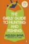 Girls' Guide to Hunting and Fishing