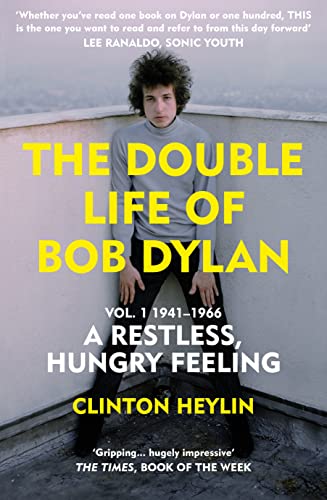 Double Life of Bob Dylan Vol. 1 : A Restless Hungry Feeling