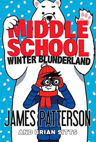 Middle School: Winter Blunderland : (Middle School 15)