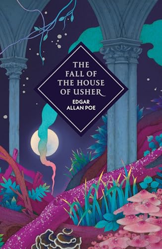 Fall of the House of Usher and Other Stories
