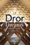 Dror Dreams