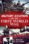 Military Aviation of the First World War