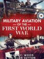 Military Aviation of the First World War