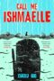 Call Me Ishmaelle