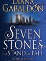 Seven Stones to Stand or Fall: A Collection of Outlander Short Stories