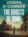 Ghosts of Rome