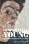 Desperately young