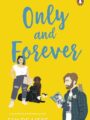Only and Forever