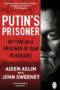 Putin's Prisoner