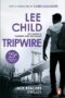 Tripwire : (Jack Reacher 3)