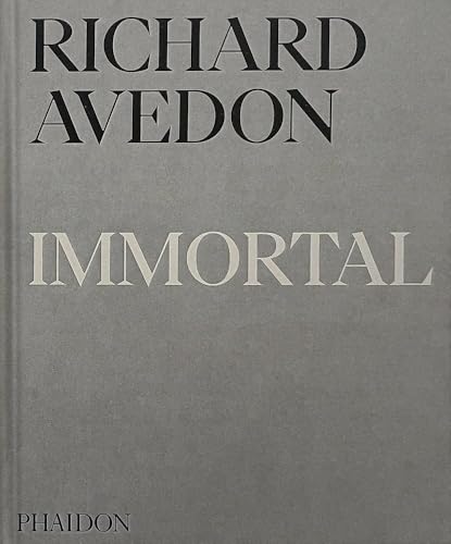 Richard Avedon Immortal