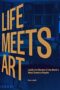 Life Meets Art