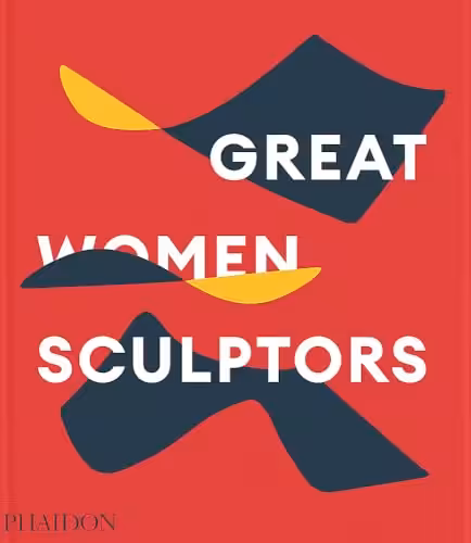 Great Women Sculptor Editors. Phaido
