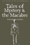 Tales Of Mystery And The Macabre