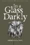 In a Glass Darkly(wordsworth Mystery & the Supernatural)
