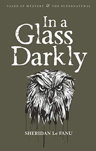 In a Glass Darkly(wordsworth Mystery & the Supernatural)