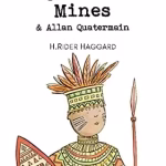 King Solomon's Mines & Allan Quatermain