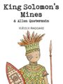 King Solomon's Mines & Allan Quatermain
