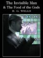 The Invisible Man and the Food of the Gods (Wordsworth Classics)