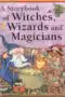 Witches Wizards Magicians