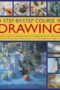 A Stepbystep Course In Drawing A Practical Guide To Drawing With Projects Using Soft Pencils Cont Crayons Charcoal And Graphite Sticks Show In 175 Photographs