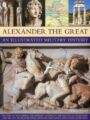 Alexander the Great - An Illustrated Military History
