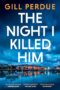 Night I Killed Him
