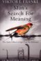 Man's Search for Meaning