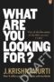 What Are You Looking For?