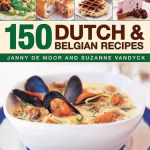 150 Dutch Belgian Recipes