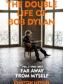Double Life of Bob Dylan Volume 2 : 1966-2021