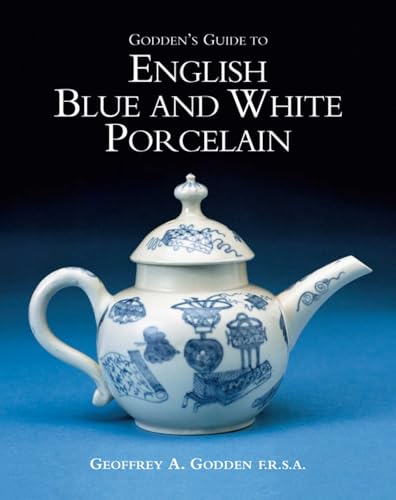 Godden's Guide to English Blue & White Porcelain