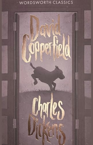 David Copperfield (Wordsworth Classics) (Wordsworth Classics)