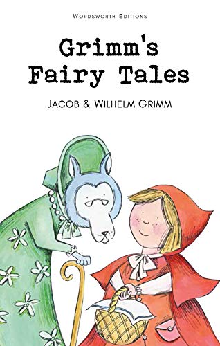Grimm's Fairy Tales (Wordsworth Collection) (Wordsworth Collection)