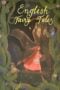 English Fairy Tales (Wordsworth Collection Children's Library) (Wordsworth Collection Children's Library)