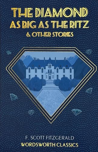 The diamond as big as the Ritz and other stories
