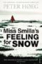 Miss Smilla's Feeling for Snow