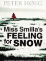 Miss Smilla's Feeling for Snow