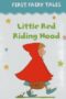 First Fairy Tales Little Red Riding Hood