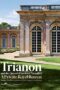 Trianon and the Queen's Hamlet at Versailles