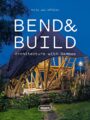 Bend and Build