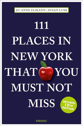 111 Places New York You Must Not Miss
