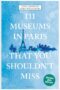 111 Museums Paris You Shouldn't Miss