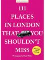 111 Places in London That You Shouldn't Miss