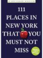 111 Places in New York That You Must Not Miss