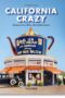 California Crazy. American Pop Architecture. 45th Ed